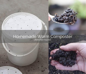 Homemade Worm Composter (for a Few Bucks)