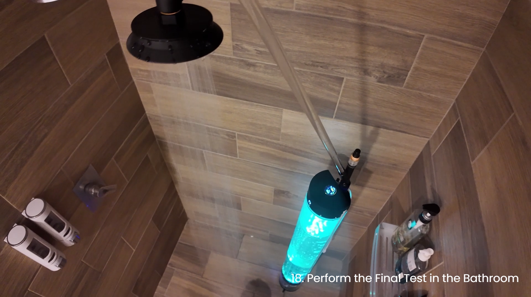 Perform the Final Test in the Bathroom
